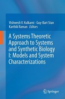 A Systems Theoretic Approach To Systems And Synthetic Biology I: Models And Syst