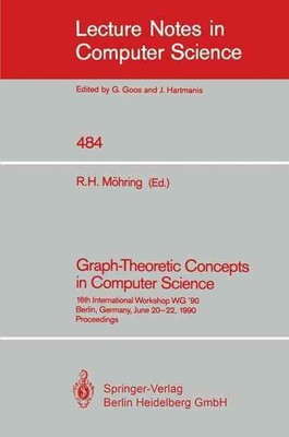 Graph-Theoretic Concepts in Computer Science: 16th International Workshop WG '90