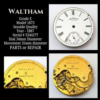 1887 WALTHAM 3344277 Grade E Mod 1873 35mm 7j Pocket Watch Movement PARTS REPAIR