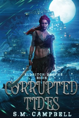 S.M. Campbell S M Campbell Corrupted Tides (Gebundene Ausgabe) (US IMPORT)