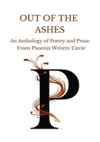 Phoenix Writers' Circle | Out Of The Ashes | Taschenbuch | Englisch (2021)