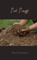 Milo Harrington | Soil Songs | Taschenbuch | Englisch (2025) | Ean 9781805814610