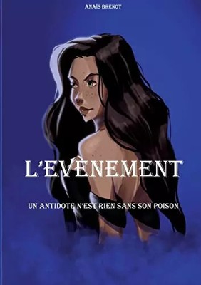 L'Event: Ein Gegenmittel n'ist nichts ohne sein Gift, Anaïs Brenot