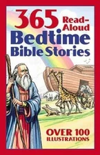 Bedtime Bible Story Book: 365 Read-aloud Stories from the Bible - VERY GOOD
