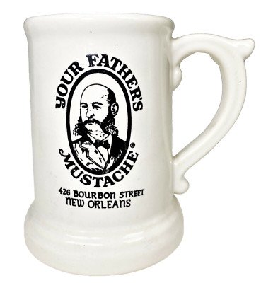 Your Fathers Mustache Bourbon St New Orleans LA Cup Mug Beer Stein              