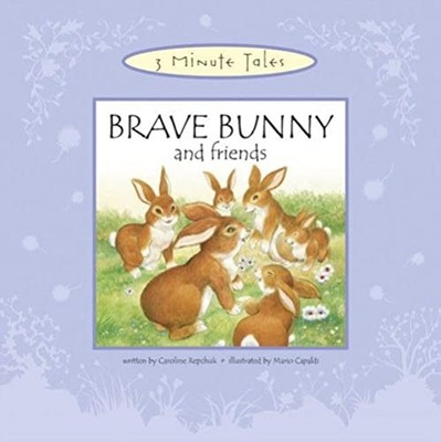 Brave Bunny and Friends (Three Minu..., Repchuk, Caroli