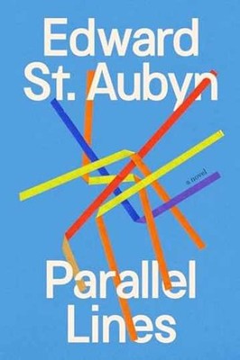 Parallel Lines: A Novel - Hardcover, by St. Aubyn Edward - Very Good u