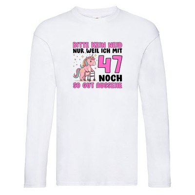47. Geburtstag | 47 Jahre | Mit 47 noch so gut aussehen Long Sleeve Weiß