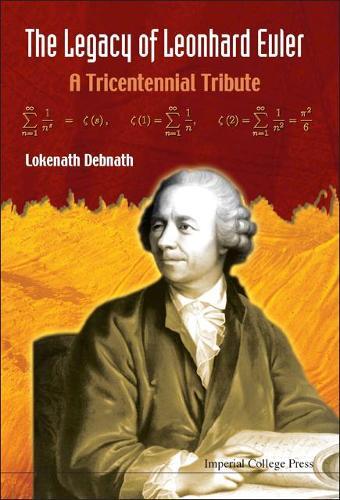 Thumbnail - Lokenath Debnat Legacy Of Leonhard Euler, The: A Tricentenni