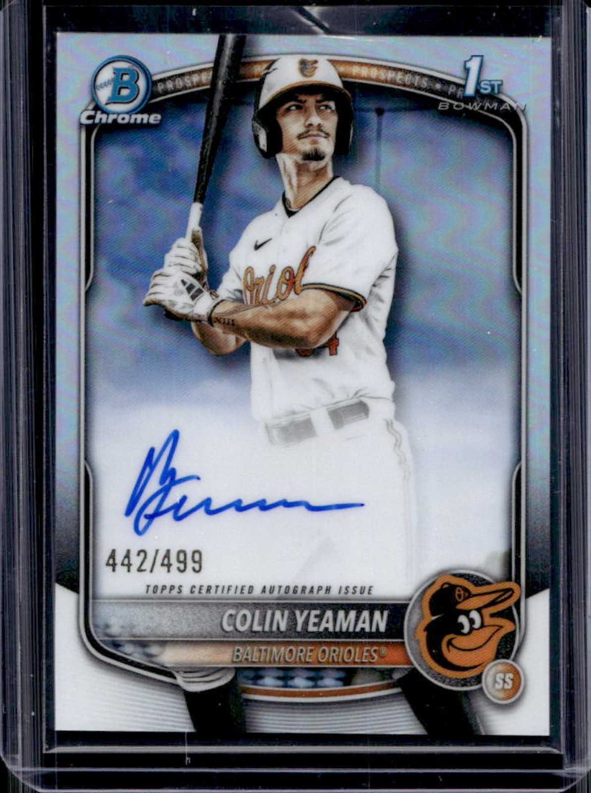 2025 Bowman Draft Colin Yeaman Chrome Auto Refractor 1st Prospect #/499 Orioles