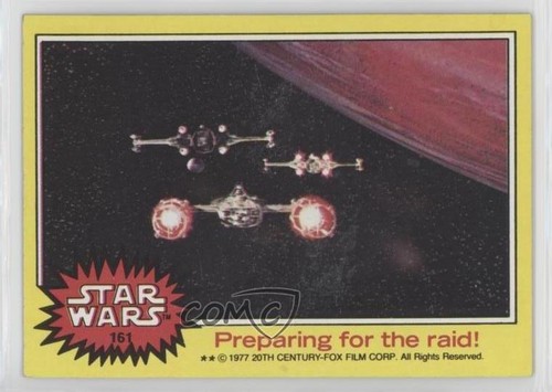 1977 Topps Star Wars #161 Preparing for the raid! — Raw