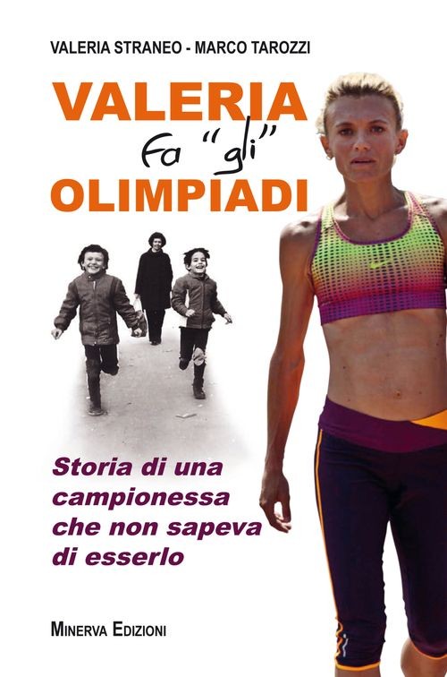 Libro Nuovo - Valeria Straneo / Marco Tarozzi - Valeria Fa Gli Olimpiadi. Storia