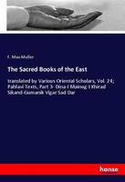 The Sacred Books Of The East F. Max Muller