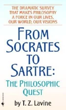 From Socrates to Sartre: The Philosophic Quest - Paperback - VERY GOOD