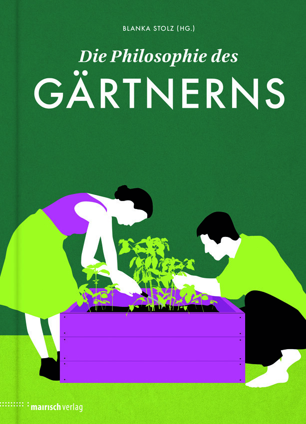 Thumbnail - Die Philosophie Des Gärtnerns. Blanka Stolz