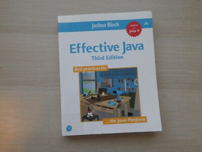 Effective Java Third Edition Best Practices for the Java Platform Joshua Bloch