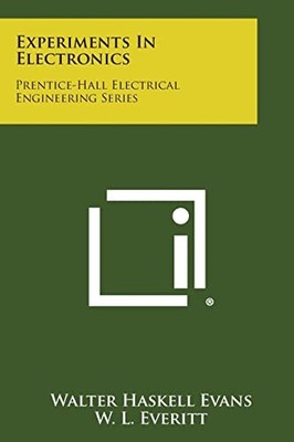 Experiments in Electronics: Prentice-Hall Electrical Engineering Series