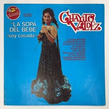 CHAYITO VALDEZ - LA SOPA DEL BEBE/SOY CASADA - MEXICAN LP ALBUM
