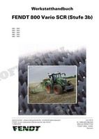 Fendt 800 Vario SCR St3B 819 822 824 826 828 Traktor Werkstatthandbuch