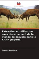 Sunday Adedoyin | Extraction Et Utilisation Sans Discernement De La Viande De...