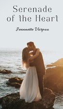 Serenade of the Heart by Jeannette Viirpuu Hardcover Book