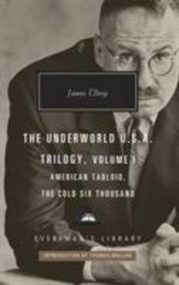 American Tabloid and The Cold Six Thousand | Underworld U.S.A. Trilogy Vol.1