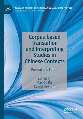 Corpus-based Translation and Interpreting Studies in Chinese ... - 9783030214425