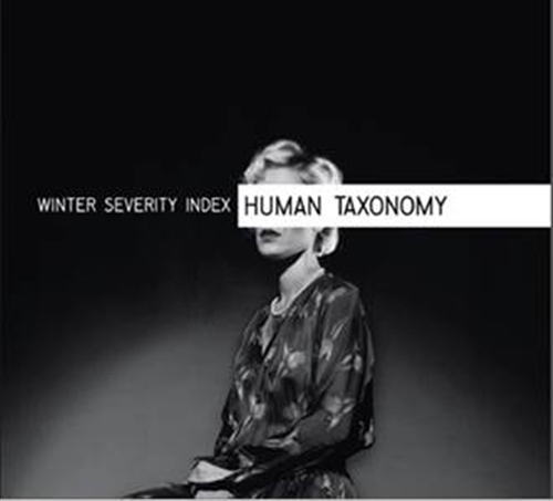 WINTER SEVERITY INDEX Human Taxonomy CD Digipack 2016 - Bild 1 von 1