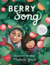 Berry Song - Hardcover By Goade, Michaela - VERY GOOD