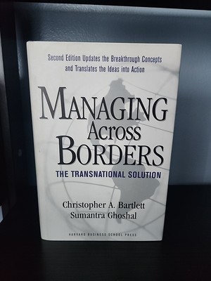 Managing Across Borders : The Transnational Solution by Sumantra Ghoshal and...
