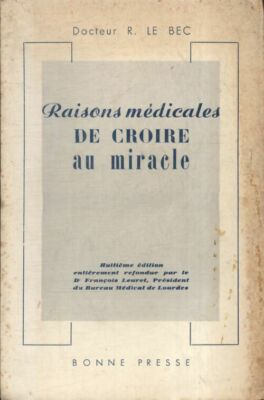Medizinische Gründe, an das Wunder zu glauben - René Le Bec - V255631