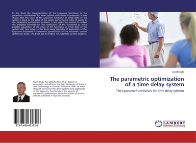 The parametric optimization of a time delay system Jozef Duda