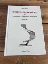 Dictionnaire Pratique Menuiserie ébénisterie Charpente De Justin Storck