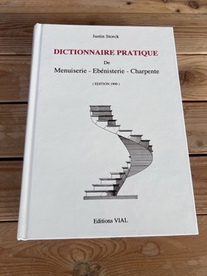 Praktisches Wörterbuch Schreinerei Schreinerei Gerüst von Justin Storck