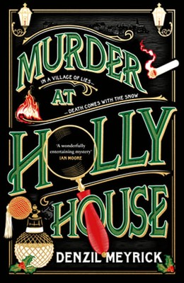 Murder at Holly House by Denzil Meyrick: Used