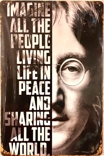TIN SIGN new 8x12 John Lennon singer Beatles Imagine lyrics peace activist C28