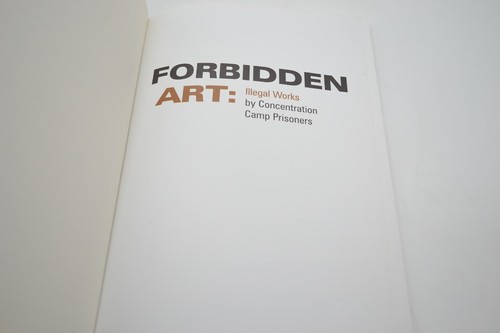 Forbidden Art: Illegal Works by Concentration Camp Prisoners, Paperback, 2012 - Picture 3 of 8