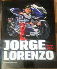 Jorge Lorenzo The New King of MotoGP by Lorenzo & Roberts 2011 HC Illus