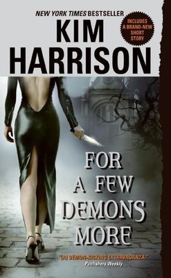 For a Few Demons More | Kim Harrison | englisch