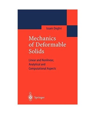 Mechanics of Deformable Solids: Linear, Nonlinear, Analytical and Computational 