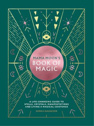 Semra Haksever Mama Moon's Book of Magic (Copertina rigida)
