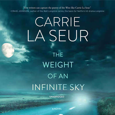 The Weight of an Infinite Sky by Carrie La Seur 2018 Unabridged CD 9781538480229