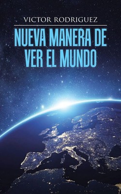 Victor Rodriguez | Nueva manera de ver el mundo | Taschenbuch | Spanisch (2015)