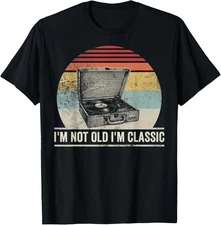 I'm Not Old I'm Classic Record Player T-Shirt