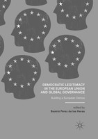Democratic Legitimacy In The European Union And Global Governance Beatriz PéRez