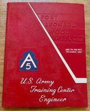 US Army Training Ctr. Engineer Fort Leonard Wood MO 2nd Bn 3rd Rgt Yearbook 1957