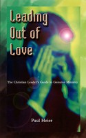 Paul Heier | Leading Out Of Love | Taschenbuch | Englisch (2003)