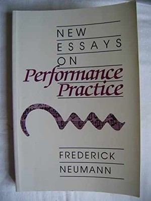 New Essays on Performance Practice - Paperback, by Neumann Frederick - Good