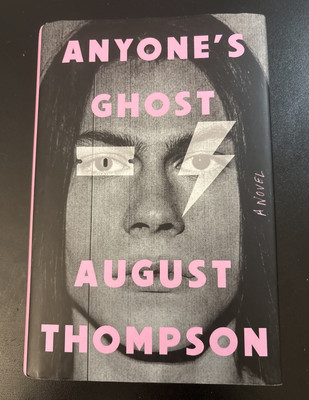 Anyone's Ghost: A Novel by August Thompson (2024, Hardcover) *BRAND NEW*