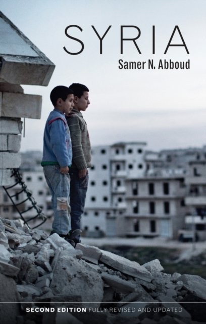 Syria – Hot Spots in Global Politics Abboud Hardback Polity Press 9781509522408